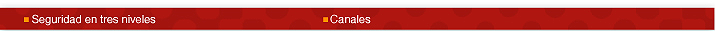 Seguridad en tres niveles y Canales